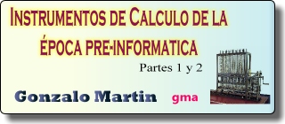 Instrumentos de calculo de la época pre-informática